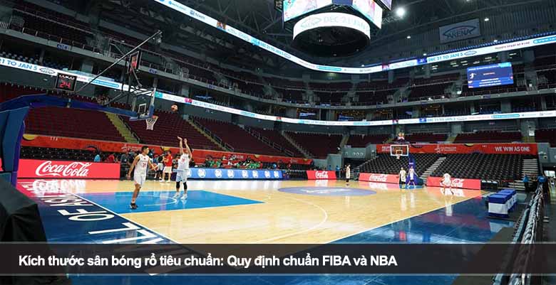 Kích thước sân bóng rổ tiêu chuẩn: Quy định chuẩn FIBA và NBA