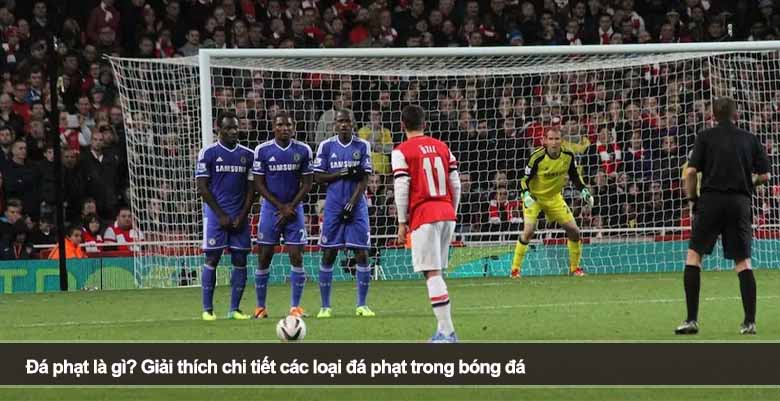 Đá phạt là gì? Giải thích chi tiết các loại đá phạt trong bóng đá 